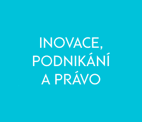 Inovace, podnikání, právo