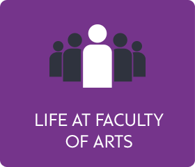 Life at Faculty of Arts