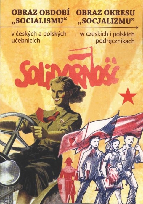 Obraz období „socialismu“ v českých a polských učebnicích