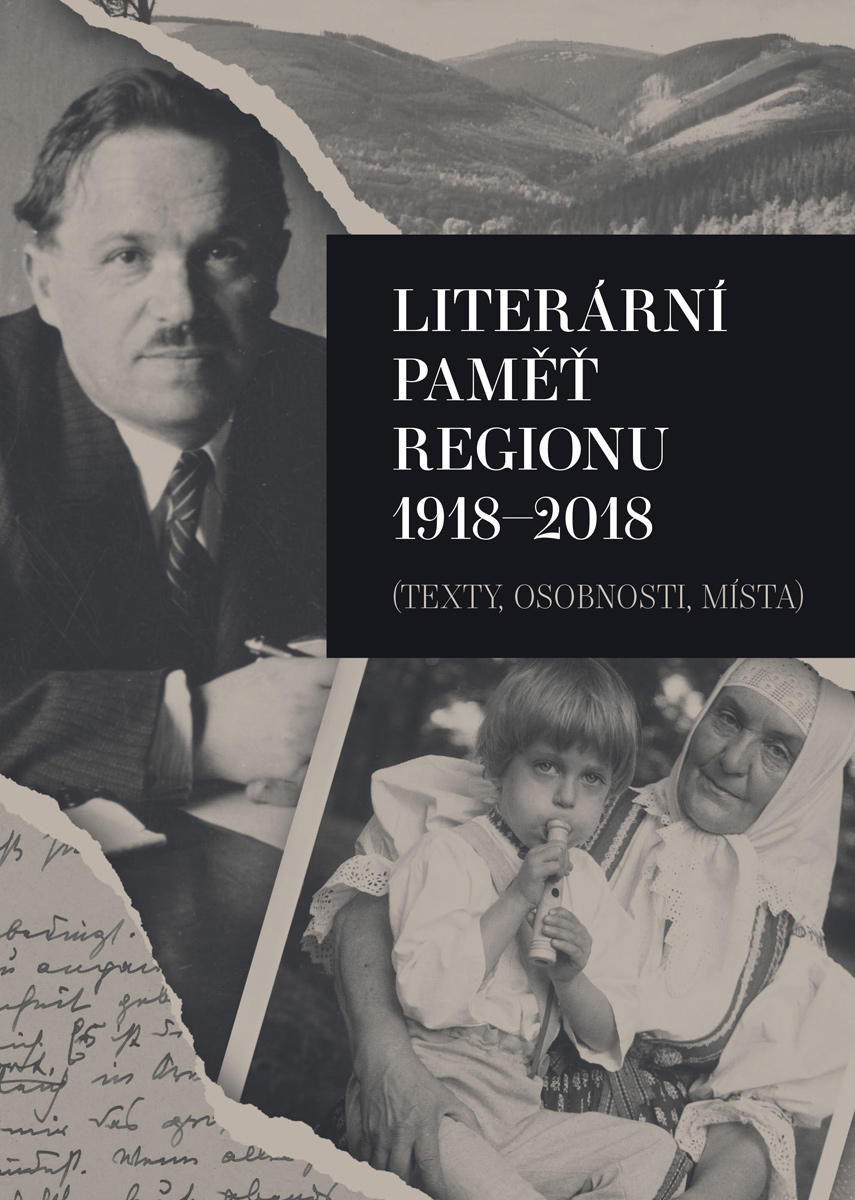 Literární paměť regionu 1918–2018 (texty, osobnosti, místa)