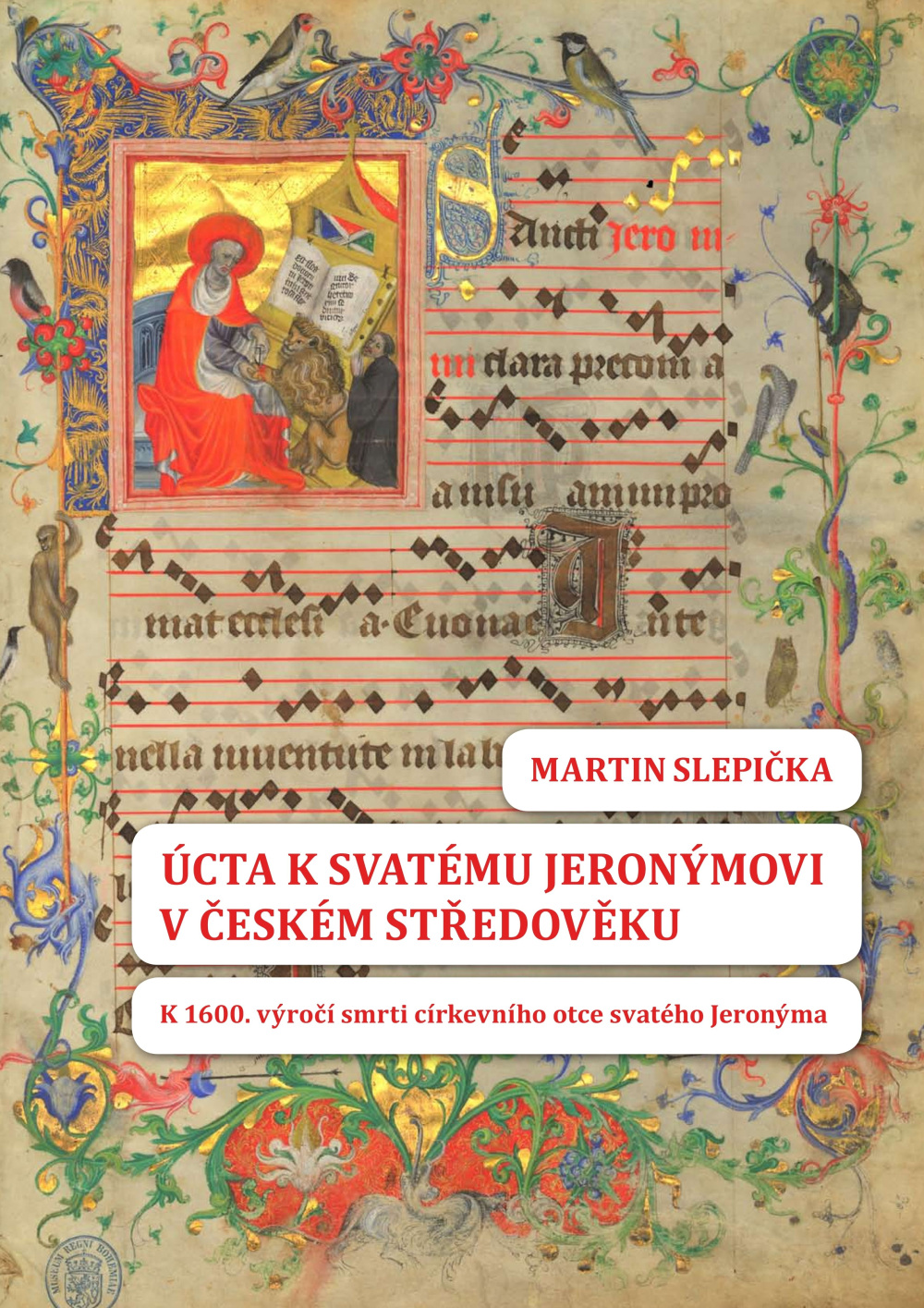 Úcta k svatému Jeronýmovi v českém středověku. K 1600. výročí smrti církevního otce svatého Jeronýma