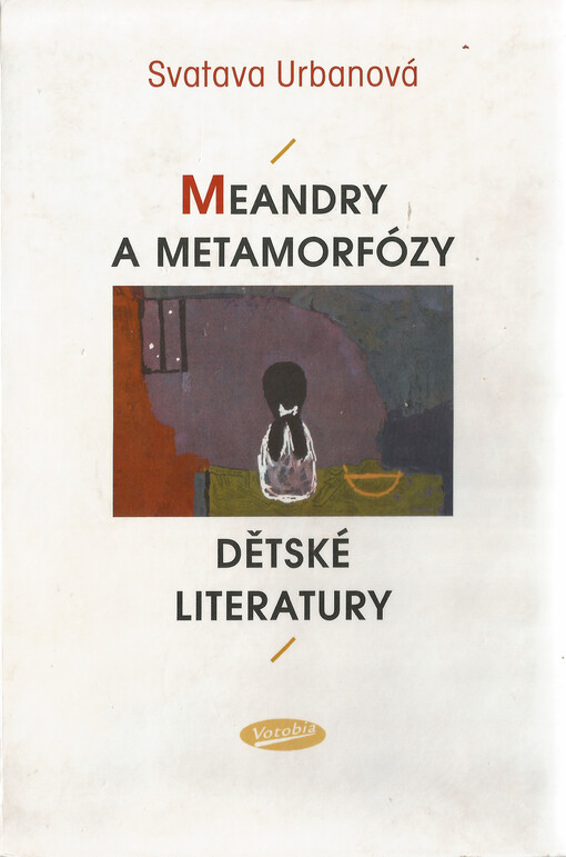 Meandry a metamorfózy dětské literatury