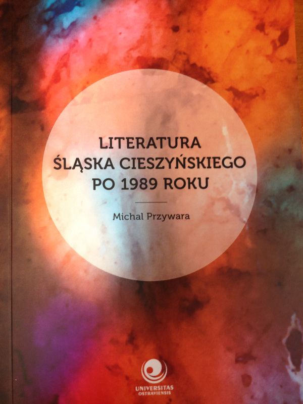 Literatura Śląska Cieszyńskiego po 1989 roku