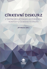 Církevní diskurz v širším společensko-historickém kontextu českého Těšínska