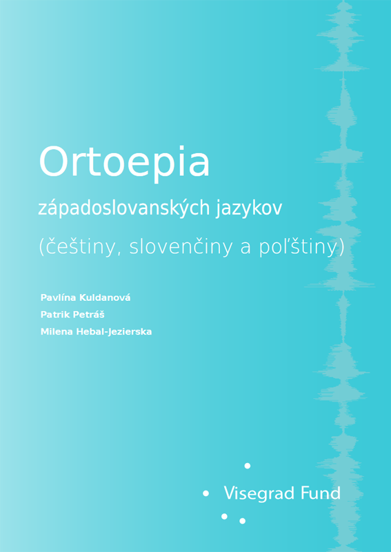 Ortoepia západoslovanských jazykov (češtiny, slovenčiny a poľštiny)